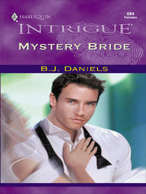 Title details for Mystery Bride by B. J. Daniels - Available